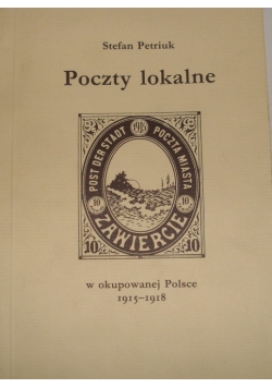 Poczty lokalne w okupowanej Polsce 1915-1918