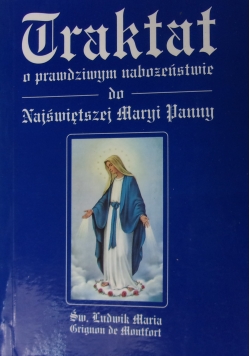 Traktat w prawdziwym Nabożeństwie do Najświętszej  Maryi Panny
