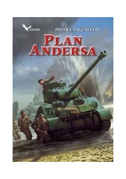 Czerwona ofensywa Tom 3 Plan Andersa