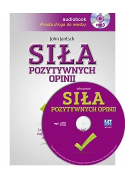 Siła pozytywnych opinii - audiobook