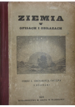 Ziemia w opisach i obrazach. Część I, 1923 r.