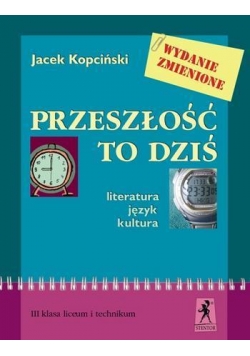 J.Polski LO Przeszłość To Dziś 3 w.2008 STENTOR