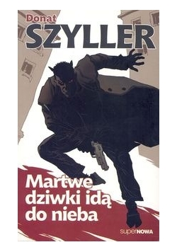 Martwe dziwki idą do nieba