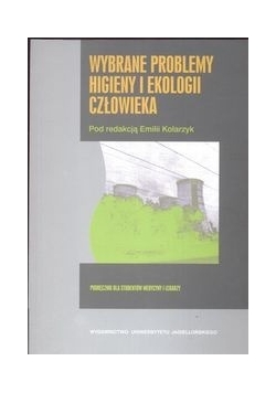 Wybrane problemy higieny i ekologii człowieka