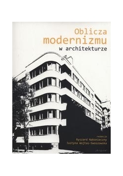 Oblicza modernizmu w architekturze