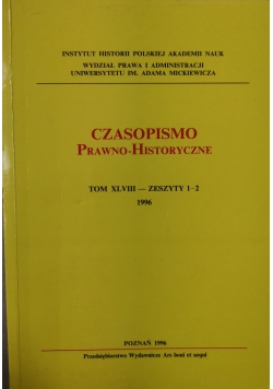Czasopismo Prawno-Historyczne, tom XLVII, zeszyty 1-2 za rok 1995