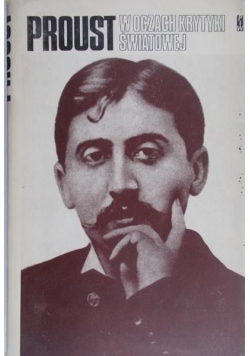 Proust w oczach krytyki światowej