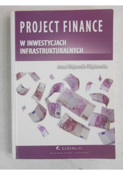 Project Finance w inwestycjach infrastrukturalnych