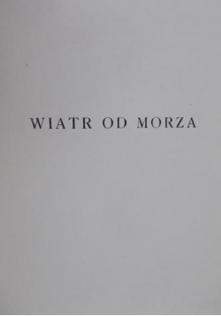 Wiatr od morza, 1928 r.