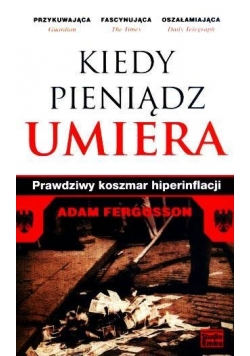 Kiedy pieniądz umiera. Koszmarny sen...
