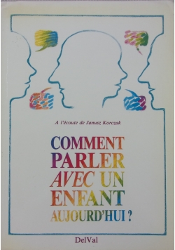 Comment Parler avec un enfant aujourd'hui