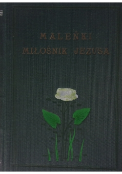 Maleńki miłośnik Jezusa, 1931 r.