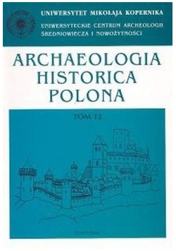 Archeologia historica Polona,tom 12