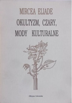Okultyzm, czary mody kulturalne