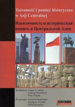 Tożsamość i pamięć historyczna w Azji Centralnej