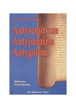 Antysemityzm, Antyjudaizm, Antygonizm