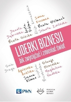 Lider biznesu Jak zwyciężać i zmieniać świat
