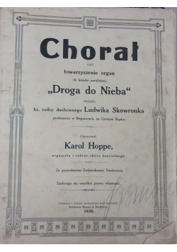 Chorał czyli towarzyszenie organ do książki parafialnej "Droga do nieba", 1920r.