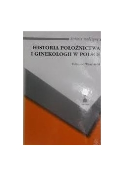 Historia położnictwa i ginekologii w  Polsce