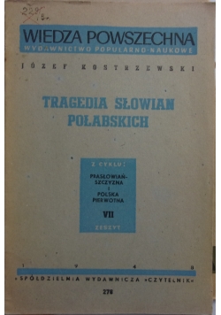 Tragedia Słowian Połabskich, zeszyt VII, 1948 r.