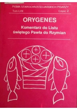 Orygenes. Komentarz do listu świętego Pawła do Rzymian LVII