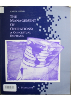 The Management of Operations A Conceptual Emphasis