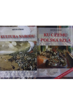 Ku czemu polska szła/ Kultura narodu