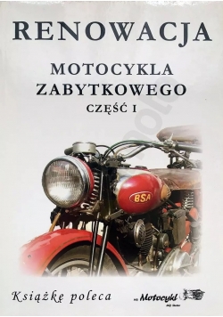 Renowacja motocykla zabytkowego Część I