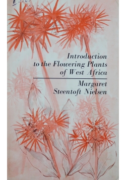 Introduction to the Flowering Plants of West Africa