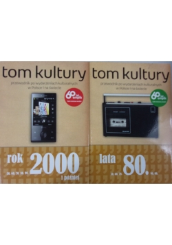 Tom Kultury: Rok 2000 i później / Lata 80