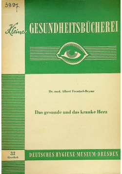 Das gesunde und das kranke Herz