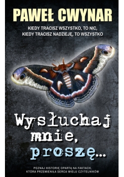 Wysłuchaj mnie, proszę..