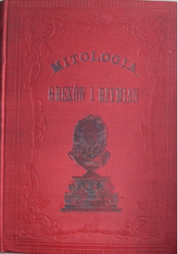 Mitologia Greków i Rzymian dla młodzieży 1886 r.