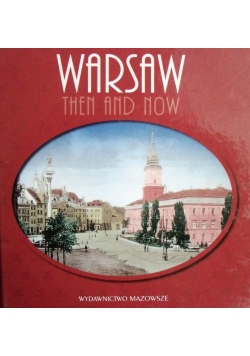 Warsaw Then and Now