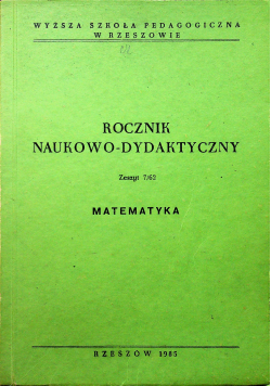 Roczniki naukowo dydaktyczny zeszyt 7 Matematyka