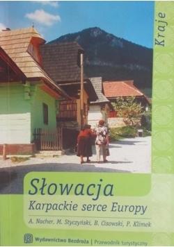 Słowacja. Karpackie serce Europy