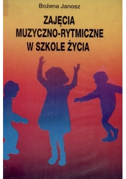 Zajęcia muzyczno-rytmiczne w szkole życia