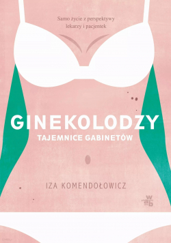 Ginekolodzy Tajemnice Gabinetów