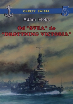 Od ,,Svea" do ,,Drottning Victoria", nr. 5