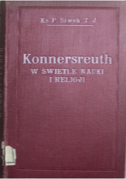 Konnersreuth w świetle nauki religji 1931 r.