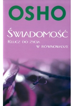 Świadomość  Klucz do życia w równowadze