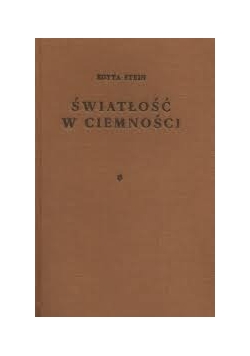 Światłość w ciemności Tom I