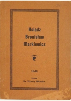 Ksiądz Bronisław Markiewicz, 1946 r.