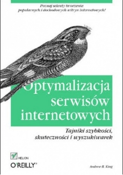 Optymalizacja serwisów internetowych Tajniki szybkości, skuteczności i wyszukiwarek