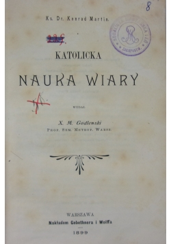 Katolicka Nauka Wiary ,1899 r.