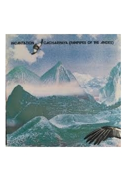 Incantation Cacharpaya (Panpipes of the Andes), Płyta winylowa