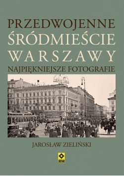 Przedwojenne śródmieście Warszawy
