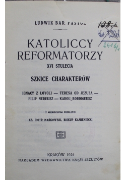 Katoliccy Reformatorzy XVI stulecia  1924 r