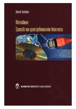 Metadane. Sposób na uporządkowanie Internetu