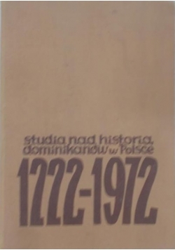 Studia nad historią dominikanów w Polsce 1222-1972